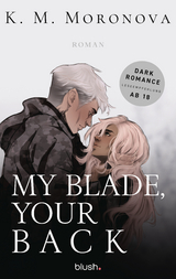 My Blade, Your Back - K M Moronova