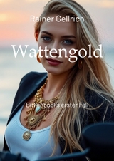 Wattengold - Rainer Gellrich