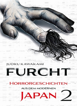 Furcht: Horrorgeschichten aus dem modernen Japan 02