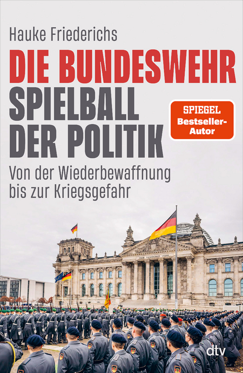 Die Bundeswehr, Spielball der Politik - Hauke Friederichs
