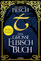 Das gro&szlig;e Elbisch-Buch - Helmut W. Pesch