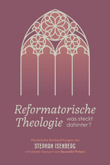 Reformatorische Theologie - Stephan Isenberg