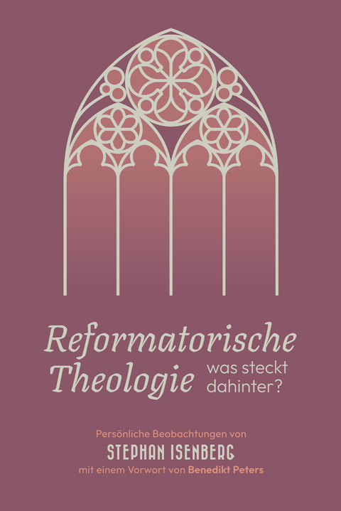 Reformatorische Theologie - Stephan Isenberg