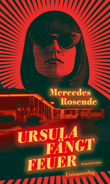 Ursula f&auml;ngt Feuer - Mercedes Rosende