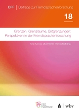 Grenzen, Grenzr&auml;ume, Entgrenzungen - 