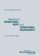 Allgemeines Verwaltungsrecht und Verwaltungsrechtsschutz - Suckow, Horst; Weidemann, Holger; Barthel, Torsten