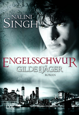 Gilde der J&auml;ger - Engelsschwur - Nalini Singh