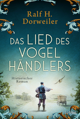 Das Lied des Vogelh&auml;ndlers - Ralf H. Dorweiler