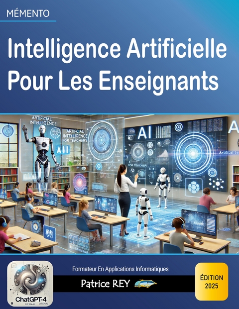 Intelligence Artificielle Pour Les Enseignants - Patrice Rey