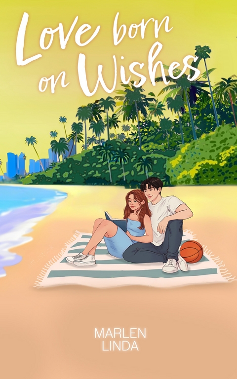Love born on Wishes - Marlen Linda