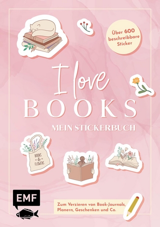 I love books – Mein Stickerbuch: Für alle #booklover