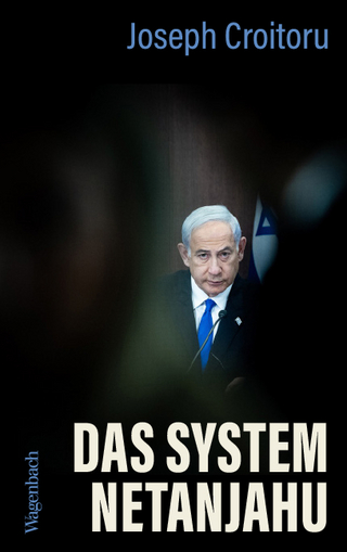 Das System Netanjahu