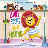 L&ouml;we sucht einen Freund - oder: Ich hab dich zum Fressen gern - Lucy Astner