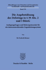 Die Angebotsl&ouml;sung des Delistings in &sect; 39 Abs. 2 und 3 B&ouml;rsG - Bo Frederik Reimer