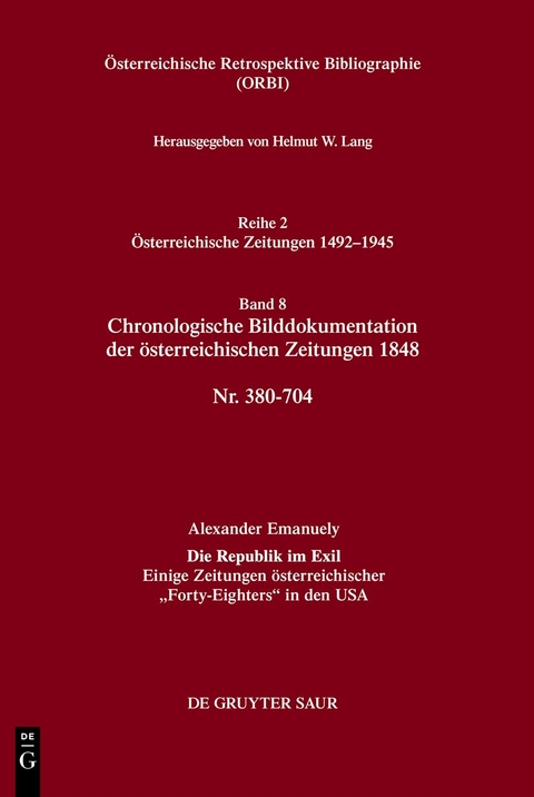 Chronologische Bilddokumentation der österreichischen Zeitungen 1848 - Helmut W. Lang