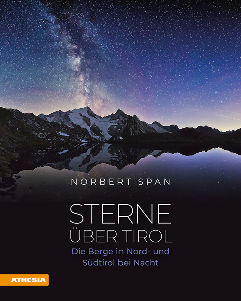 Sterne &uuml;ber Tirol - Norbert Span