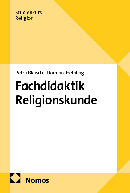 Fachdidaktik Religionskunde - Petra Bleisch, Dominik Helbling