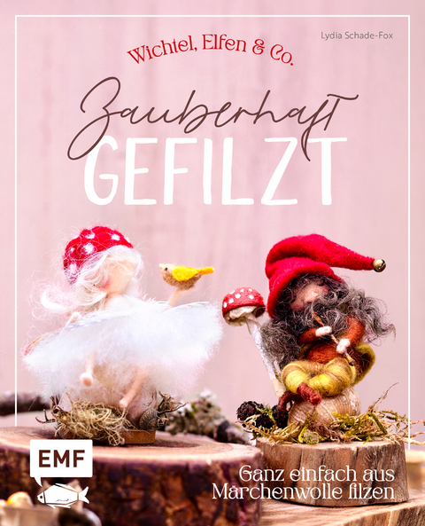 Zauberhaft gefilzt - Lydia Schade-Fox