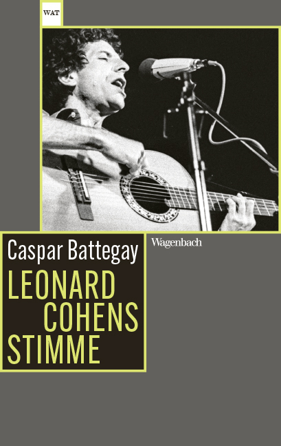 Leonard Cohens Stimme - Caspar Battegay