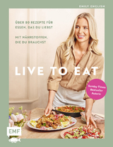 Live to eat - Emily English