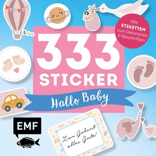 333 Sticker – Hallo Baby: Etiketten und Aufkleber mit beschreibbarer Oberfläche