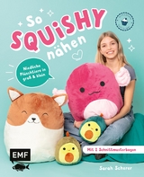 So squishy n&auml;hen - Sarah Scherer