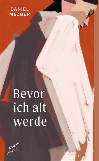 Bevor ich alt werde