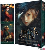 Die Ph&ouml;nixkarten f&uuml;r dein Inneres Kind - 44 Archetypenkarten und 192-seitiges farbiges Booklet - Anne Vonjahr