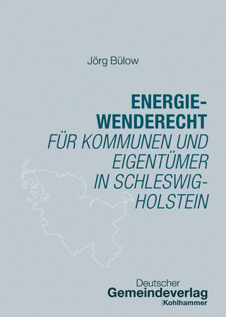 Energiewenderecht für Kommunen und Eigentümer in Schleswig-Holstein