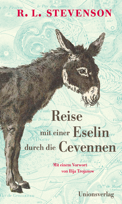 Reise mit einer Eselin durch die Cevennen - Robert Louis Stevenson