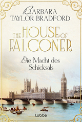 The House of Falconer - Die Macht des Schicksals - Barbara Taylor Bradford