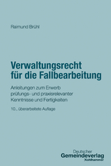 Verwaltungsrecht für die Fallbearbeitung - Brühl, Raimund