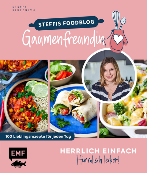 Herrlich einfach &ndash; himmlisch lecker - Steffi Sinzenich