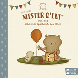 Mister O'Lui und das sch&ouml;nste Geschenk der Welt - Silke Siefert
