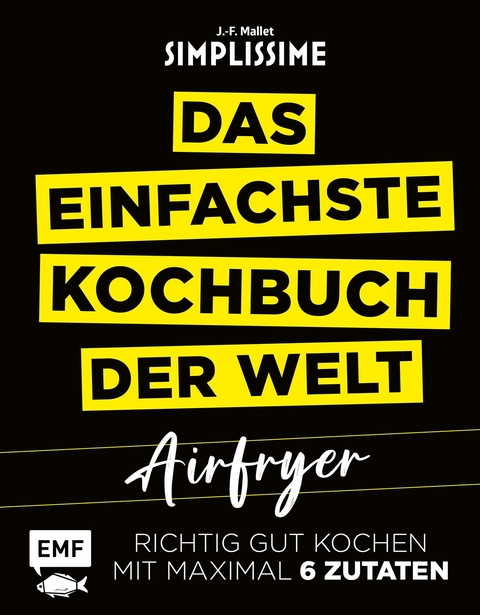 Das einfachste Kochbuch der Welt - Jean-Francois Mallet