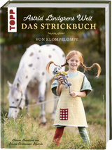 Astrid Lindgrens Welt - Das Strickbuch - Torunn Steinsland, Hanne Andreassen Hjelm&aring;s