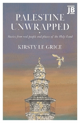Palestine Unwrapped - Kirsty Le Grice
