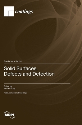Solid Surfaces, Defects and Detection