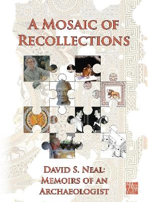 A Mosaic of Recollections - David S. Neal
