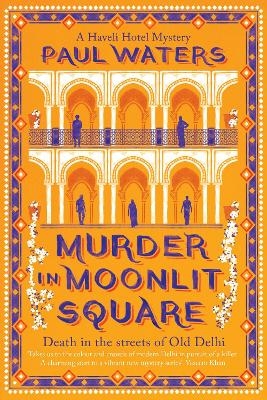 Murder in Moonlit Square - Paul Waters