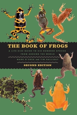 The Book of Frogs - Mark O'Shea, Tim Halliday