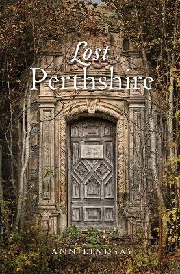Lost Perthshire - Ann Lindsay