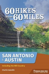 60 Hikes Within 60 Miles: San Antonio & Austin - Llewellin, Charlie