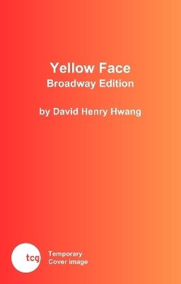 Yellow Face - David Henry Hwang