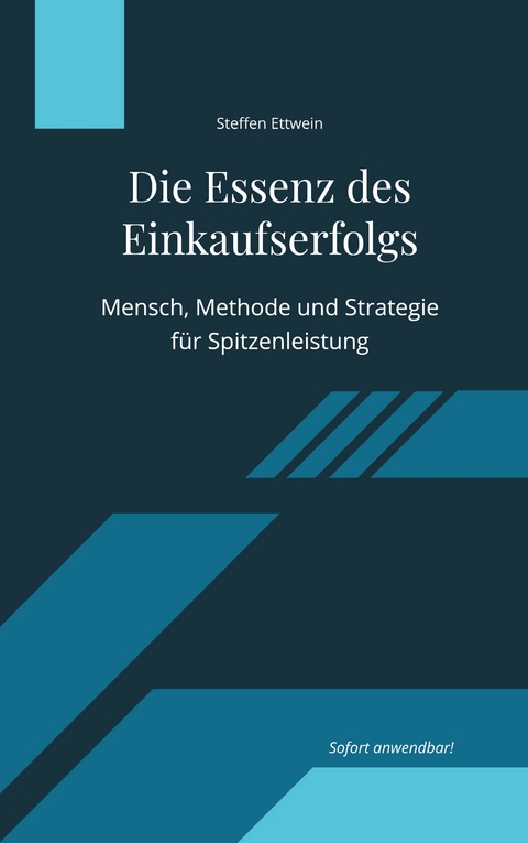 Die Essenz des Einkaufserfolgs - Steffen Ettwein