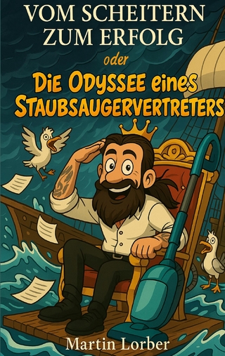 Vom Scheitern zum Erfolg oder Die Odyssee eines Staubsaugervertreters