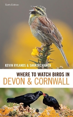 Where to Watch Birds in Devon and Cornwall - Sara McMahon, Kevin Rylands