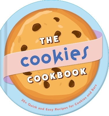 The Cookies Cookbook - Weldon Owen