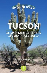 Five-Star Trails: Tucson - Rachowiecki, Rob