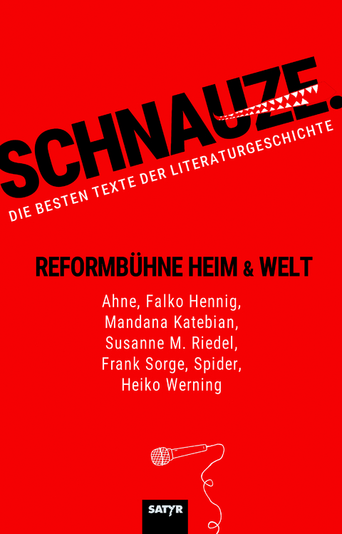 Schnauze. -  Ahne, Falko Hennig, Heiko Werning, Susanne M. Riedel, Mandana Katebian, Andreas "Spider" Krenzke, Frank Sorge